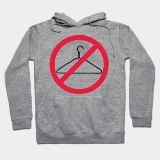 Warning, Do Not Force People to Use A Coat Hanger to Abort - Red Line Through a Coat hanger. Pro Choice-My Body My Choice. Hoodie